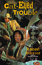 Cat-eyed trouble