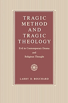 Tragic method and tragic theology : evil in contemporary drama and religious thought