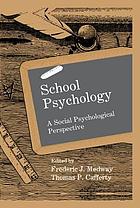 School psychology : a social psychological perspective