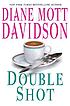 Double shot by  Diane Mott Davidson 