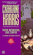 Three bedrooms, one corpse : an Aurora Teagarden mystery