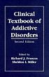 Clinical textbook of addictive disorders 저자: Richard J Frances