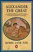 Alexander the Great door Robin Lane Fox