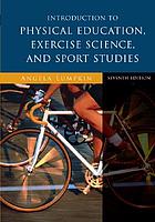 Introduction to physical education, exercise science, and sport studies