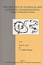 The practice of technical and scientific communication : writing in professional contexts