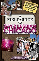 A field guide to gay & lesbian Chicago