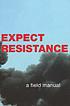 Expect resistance : a crimethink field manual.