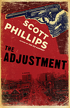 The adjustment : a novel