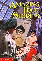 Amazing true stories