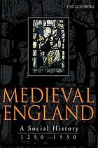 Medieval England : a social history 1250-1550