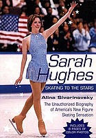 Sarah Hughes : skating to the stars
