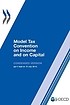 Model tax convention on income and on capital... by Organisation for Economic Co-operation and Development. Committee on Fiscal Affairs.