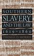 Southern slavery and the law, 1619-1860