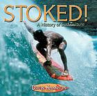 Stoked! : a history of surf culture