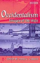 Occidentalism : images of the West