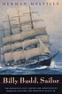 Billy Budd, sailor : (an inside narrative)