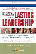 Nightly business report presents lasting leadership : what you can learn from the top 25 business people of our times