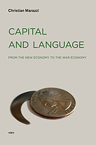 Capital and language : from the new economy to the war economy