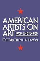 American artists on art from 1940 to 1980