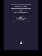 Systems of education : theories, policies, and implicit values