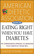 American Dietetic Association guide to eating... by Margaret A Powers, RD.