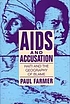 AIDS and accusation : Haiti and the geography... by Paul Farmer