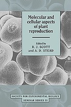 Molecular and cellular aspects of plant reproduction