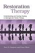 Restoration Therapy Understanding and Guiding... 著者： Terry D Hargrave