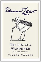 Edward Lear : the life of a wanderer