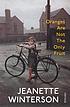 Oranges are not the only fruit 著者： Jeanette Winterson