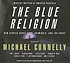 Mystery Writers of America presents The blue religion... door Michael Connelly