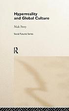 Hyperreality and global culture