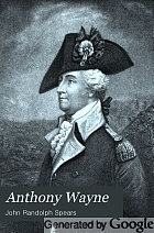 Anthony Wayne, sometimes called 