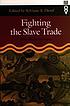 Fighting the slave trade : West African strategies 著者： Sylviane A Diouf