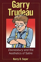 Garry Trudeau : Doonesbury and the aesthetics of satire
