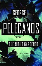 The night gardener : a novel