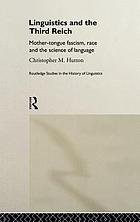 Linguistics and the Third Reich : mother-tongue fascism, race, and the science of language