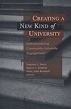 Creating a new kind of university : institutionalizing community-university engagement