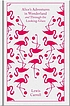 Alice's adventures in Wonderland ; and, Through... de Lewis Carroll