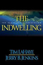 The indwelling : the beast takes possession
