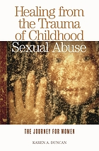 Healing from the Trauma of Childhood Sexual Abuse: The Journey for Women cover image