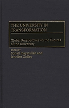 The university in transformation : global perspectives on the futures of the university