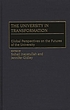 The university in transformation : global perspectives on the futures of the university