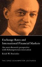 Exchange rates and international finance markets : an asset-theoretic perspective with Schumpeterian innovation