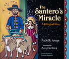 The santero's miracle : a bilingual story