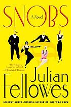 Snobs : a novel