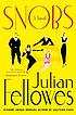 Snobs : a novel de Julian Fellowes