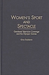 Women's sport and spectacle : gendered television coverage and the Olympic games