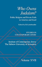 Who owns Judaism? : public religion and private faith in America and Israel