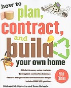 How to plan, contract, and build your own home